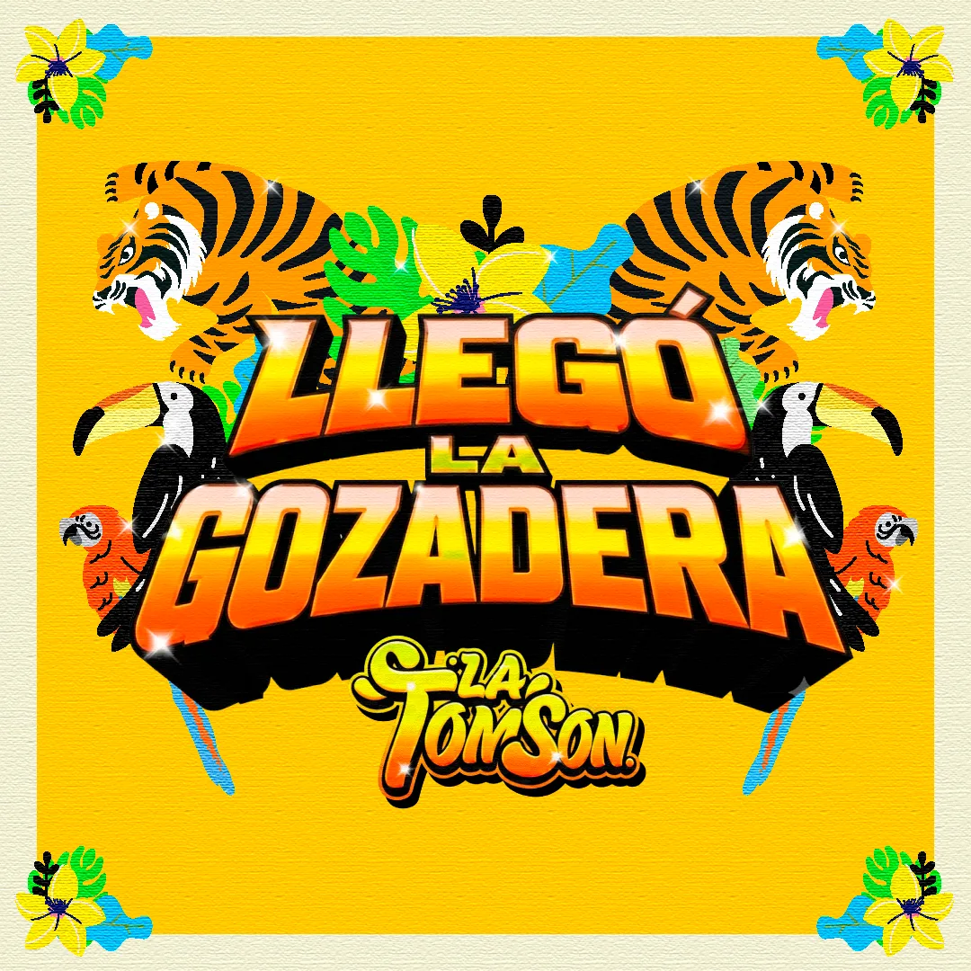 Arte de Llegó la Gozadera